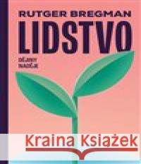 Lidstvo Rutger Bregman 9788025744758 Argo