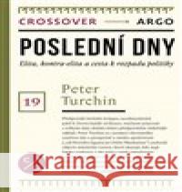 Poslední dny Peter  Turchin 9788025745243