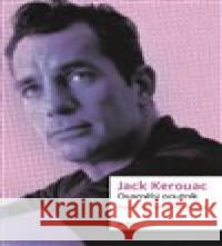 Osamělý poutník Jack Kerouac 9788025745359