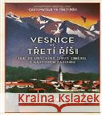 Vesnice ve třetí říši Angelika Patelová 9788025746127