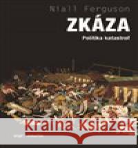 Zkáza Niall Ferguson 9788025746363