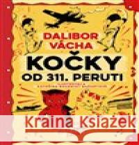 Kočky od 311. peruti Kateřina Boudriot-Bažantová 9788025748220