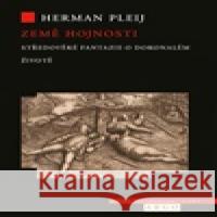 Sen o zemi hojnosti Herman Pleij 9788025748626