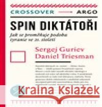 Spin diktátoři Daniel  Treisman 9788025749524