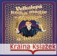 Velkolepá kniha magie Měsíce a hada Steve Moore 9788025750742