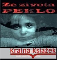 Ze života peklo Jana BeneÅ¡ovÃ¡ 9788026008088 OhÅ™e media