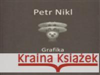 Petr Nikl - Grafika Radek Wohlmuth 9788026027171