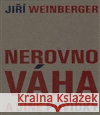 Nerovnováha a jiné povídky JiÅ™Ã­ Weinberger 9788026028505 Weinberger JiÅ™Ã­