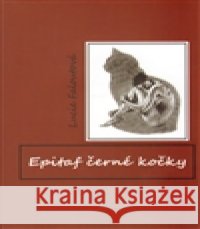 Epitaf černé kočky Lucie FaloutovÃ¡ 9788026034070 Urban Daniel