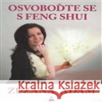 Osvoboďte se s Feng Shui Zuzana Adam 9788026078760