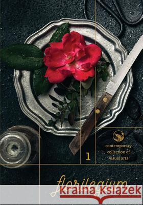 Florilegium: Contemporary Collection of Visual Arts Gabriela Iancu Oana Piscureanu  9788026091448 Gabriela Iancu