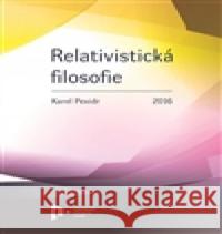 Relativistická filosofie Karel Pexidr 9788026106135