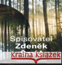 Spisovatel Zdeněk Šmíd Ladislava Lederbuchová 9788026111788 0