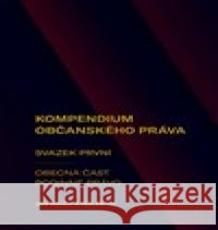 Kompendium občanského práva 1 kolektiv autorů 9788026112099 0
