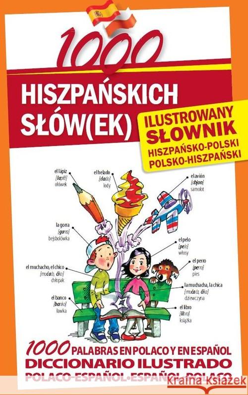 1000 hiszpańskich słów(ek). Ilustrowany słownik Diego Arturo Galvis Marta Stępień 9788026601937 Level Trading