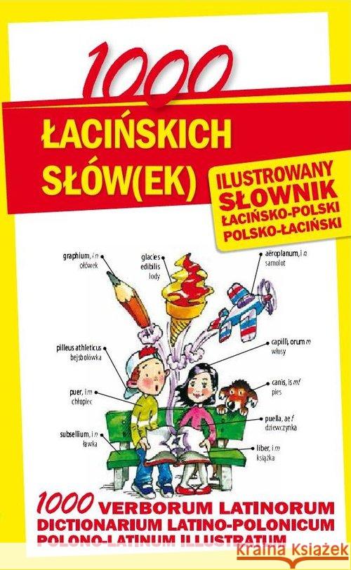 1000 łacińskich słów(ek). Ilustrowany słownik Kłyś Anna 9788026604556 Level Trading