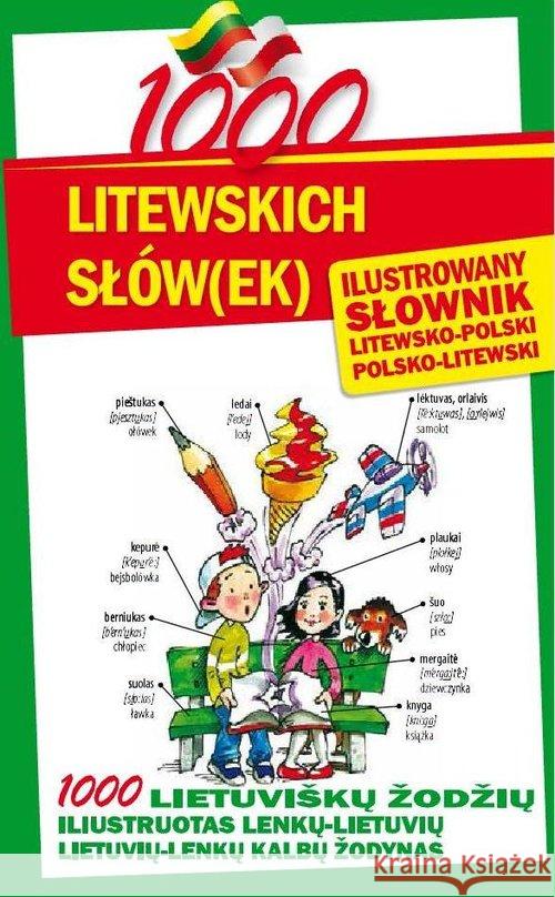 1000 litewskich słów(ek). Ilustrowany słownik Stefaniak Jarosław 9788026604563 Level Trading