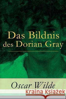 Das Bildnis des Dorian Gray Wilde, Oscar 9788026854616 E-Artnow