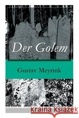 Der Golem: Ein metaphysischer Roman Meyrink, Gustav 9788026855491 E-Artnow