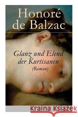 Glanz und Elend der Kurtisanen (Roman) de Balzac, Honoré 9788026861119 E-Artnow