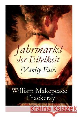 Jahrmarkt der Eitelkeit (Vanity Fair) Thackeray, William Makepeace 9788026862086