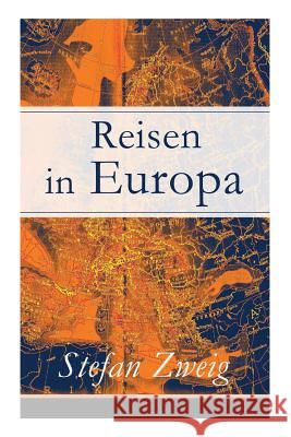 Reisen in Europa Stefan Zweig 9788026864189 e-artnow