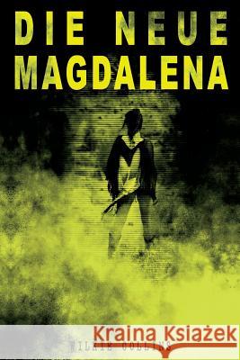 Die Neue Magdalena Wilkie Collins 9788026864196 e-artnow