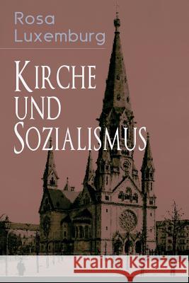 Kirche und Sozialismus Rosa Luxemburg 9788026885610