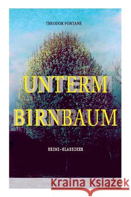 Unterm Birnbaum (Krimi-Klassiker) Theodor Fontane 9788026886624