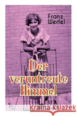 Der veruntreute Himmel Franz Werfel 9788026887737 e-artnow