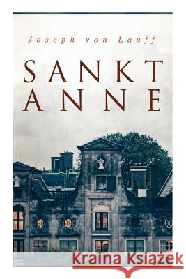 Sankt Anne Joseph Von Lauff 9788026889106 e-artnow