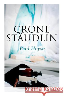 Crone St�udlin Paul Heyse 9788026890317 e-artnow