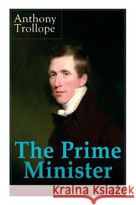 The Prime Minister (Unabridged): Parliamentary Novel Trollope, Anthony 9788026890805 E-Artnow