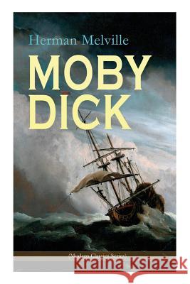 MOBY DICK (Modern Classics Series) Herman Melville 9788026892342 e-artnow