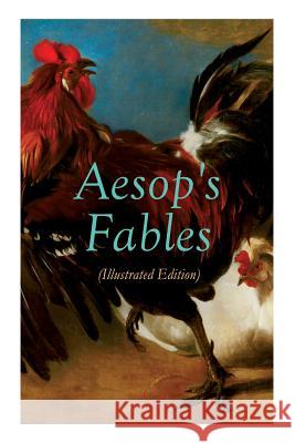 THE Aesop's Fables (Illustrated Edition): Amazing Animal Tales for Little Children Aesop, Milo Winter 9788026892458