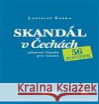 Skandál v Čechách Ladislav Kaska 9788027049721 Ladislav Kaska