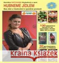 Hubneme jídlem kolektiv 9788027062850