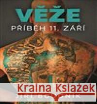 Věže, příběh 11. září Jiří Boudník 9788027099511