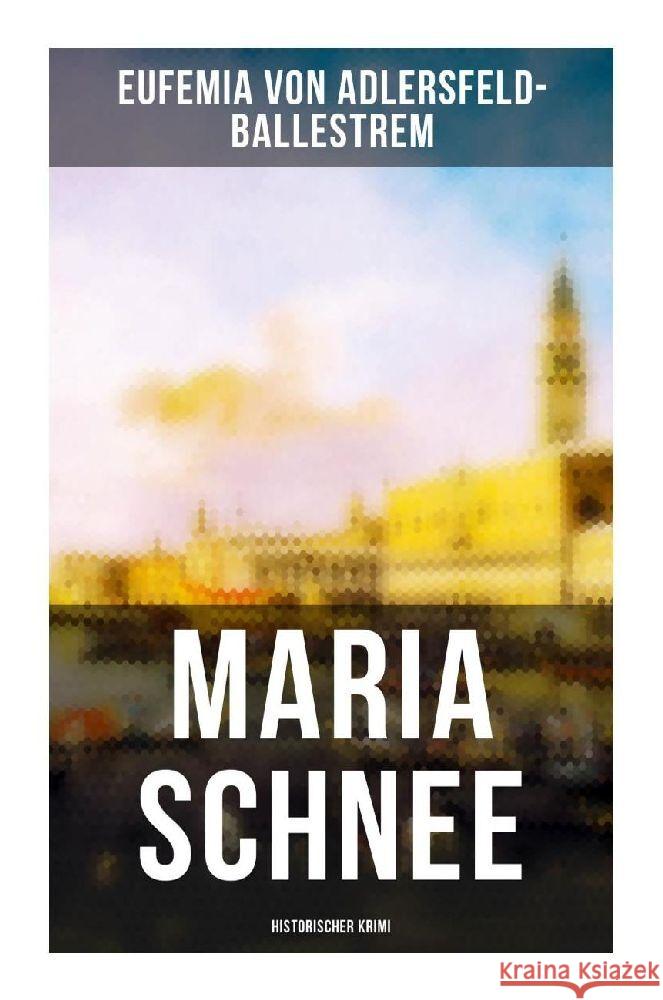 Maria Schnee (Historischer Krimi) Adlersfeld-Ballestrem, Eufemia von 9788027249596 Musaicum Books