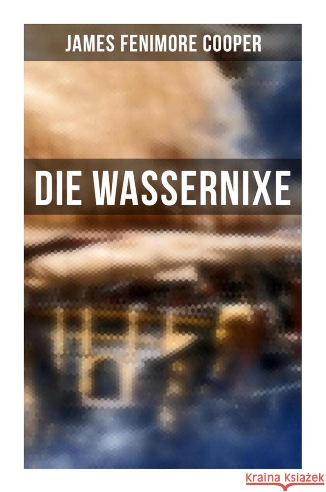 Die Wassernixe Cooper, James Fenimore 9788027249855