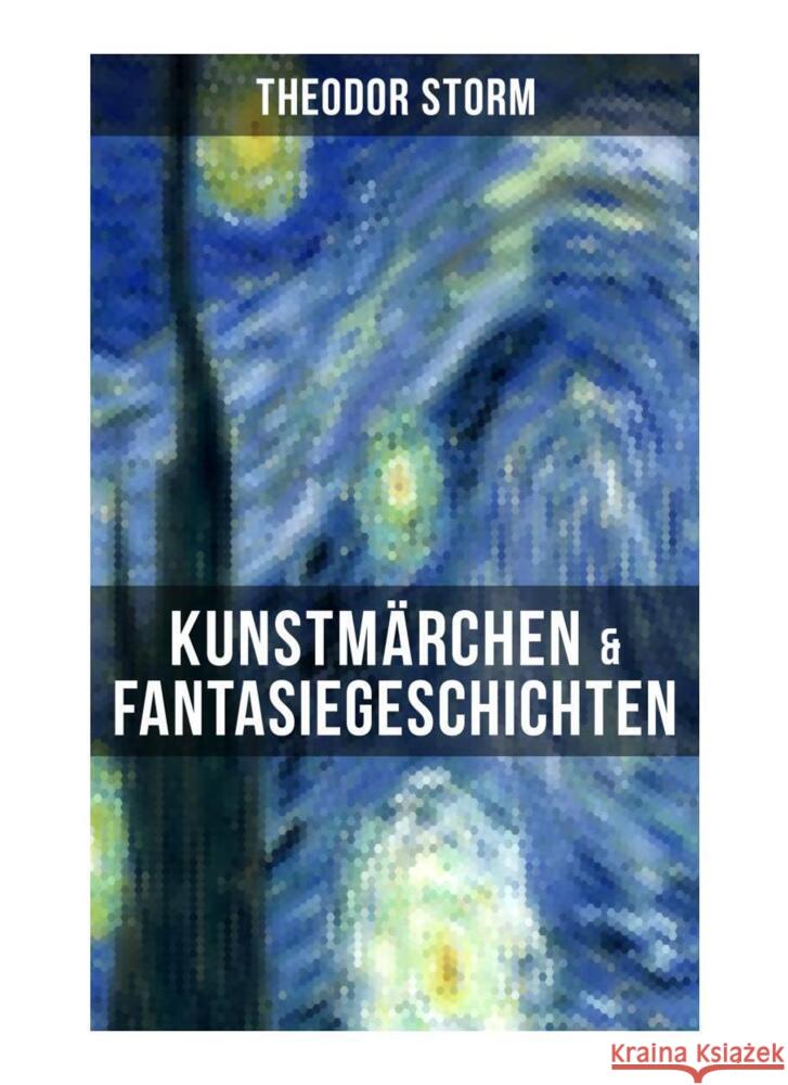 Kunstmärchen & Fantasiegeschichten Storm, Theodor 9788027250547 Musaicum Books