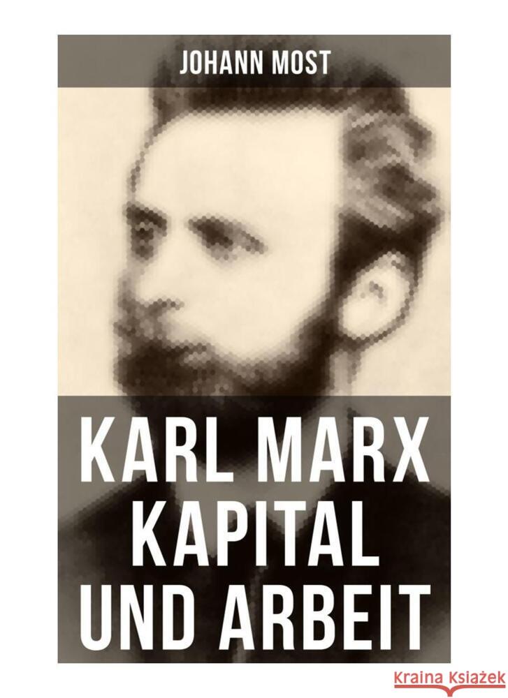 Karl Marx: Kapital und Arbeit Most, Johann 9788027251049