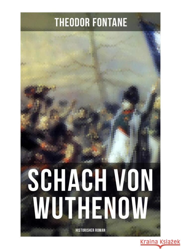 Schach von Wuthenow: Historisher Roman Fontane, Theodor 9788027251766 Musaicum Books