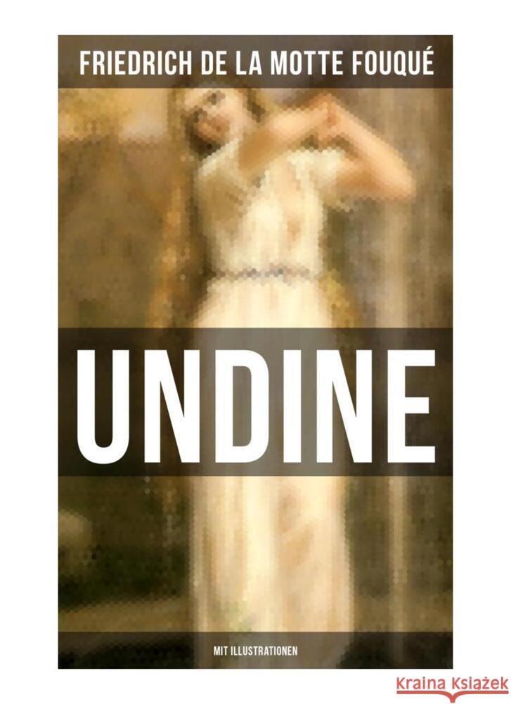 Undine (Mit Illustrationen) de la Fouqué, Friedrich Motte 9788027252442 Musaicum Books