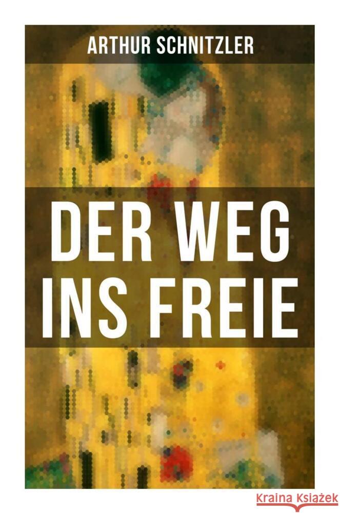 Der Weg ins Freie Schnitzler, Arthur 9788027253142 Musaicum Books
