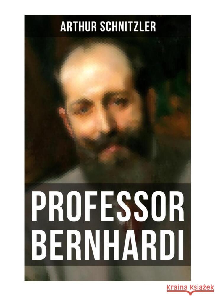 Professor Bernhardi Schnitzler, Arthur 9788027253159 Musaicum Books