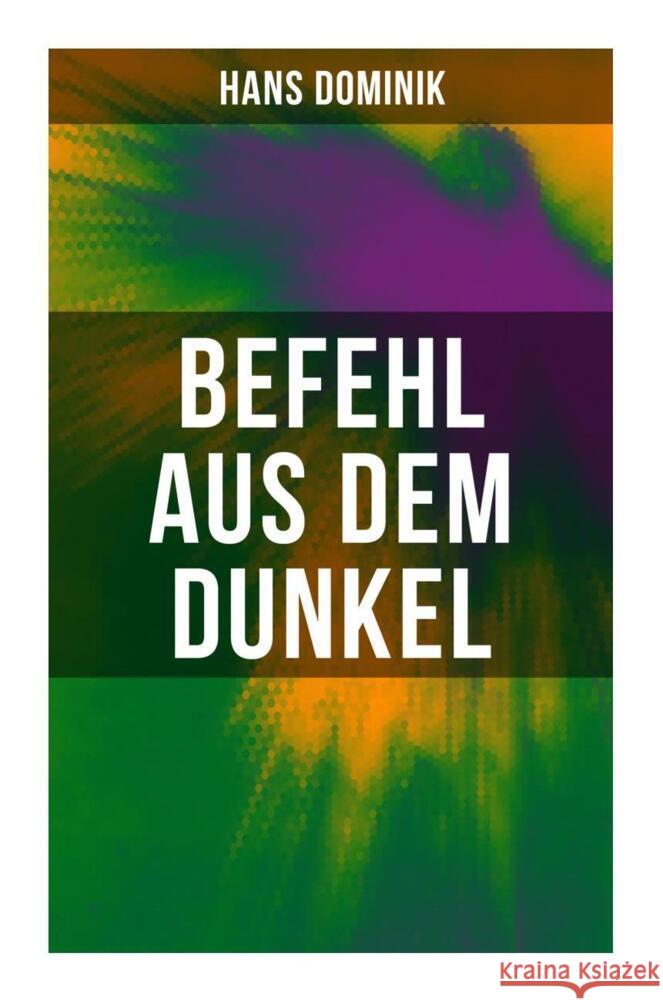 Befehl aus dem Dunkel Dominik, Hans 9788027253258