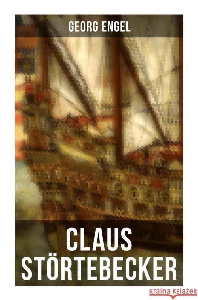 Claus Störtebecker Engel, Georg 9788027253500 Musaicum Books