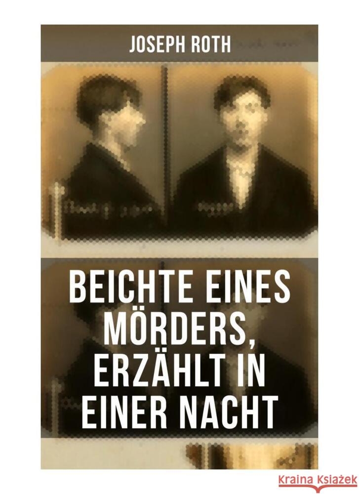 Beichte eines Mörders, erzählt in einer Nacht Roth, Joseph 9788027253593 Musaicum Books