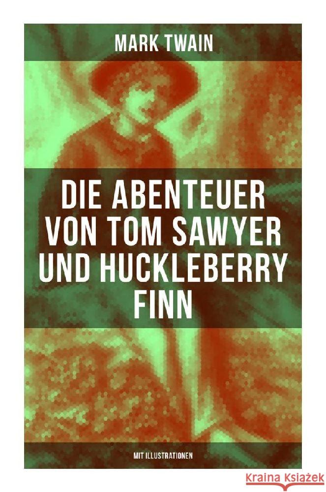 Die Abenteuer von Tom Sawyer und Huckleberry Finn (Mit Illustrationen) Twain, Mark 9788027253968 Musaicum Books